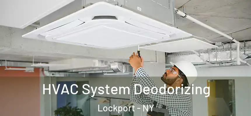HVAC System Deodorizing Lockport - NY