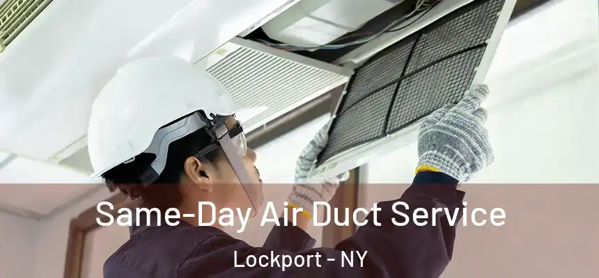  Same-Day Air Duct Service Lockport - NY